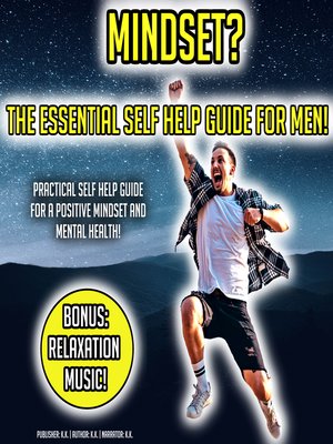 cover image of Mindset? the Essential Self Help Guide For Men!